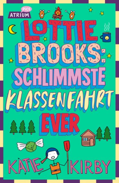 Lottie Brooks 4: Schlimmste Klassenfahrt ever