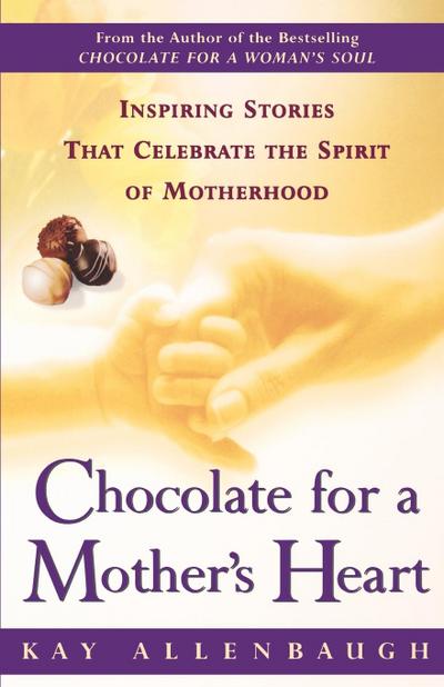 Chocolate for a Mother’s Heart