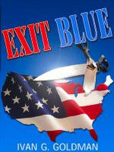 EXIT BLUE FIRST EDITION FIRST