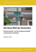Die Neue Welt der Deutschen