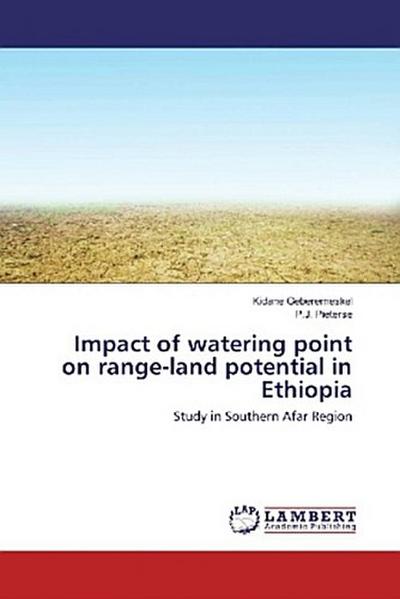 Impact of watering point on range-land potential in Ethiopia