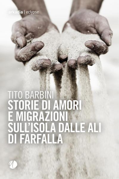 Storie di amori e migrazioni sull’isola dalle ali di farfalla