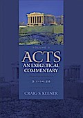Acts: An Exegetical Commentary : Volume 2