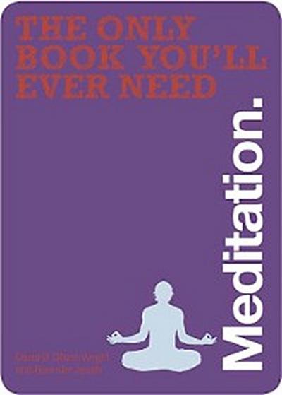 The Only Book You’ll Ever Need - Meditation