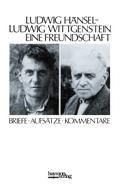 Ludwig Hänsel - Ludwig Wittgenstein. Eine Freundschaft.