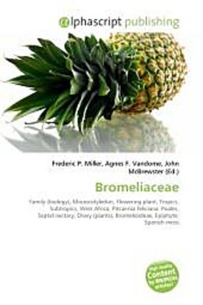 Bromeliaceae - Frederic P. Miller