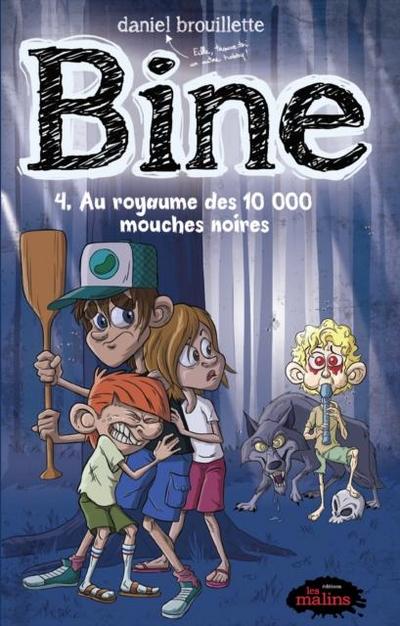 Bine 04 : Au royaume des 10 000 mouches noires