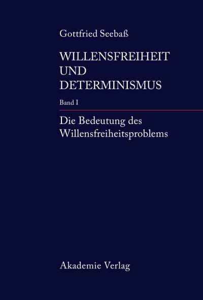 Die Bedeutung des Willensfreiheitsproblems