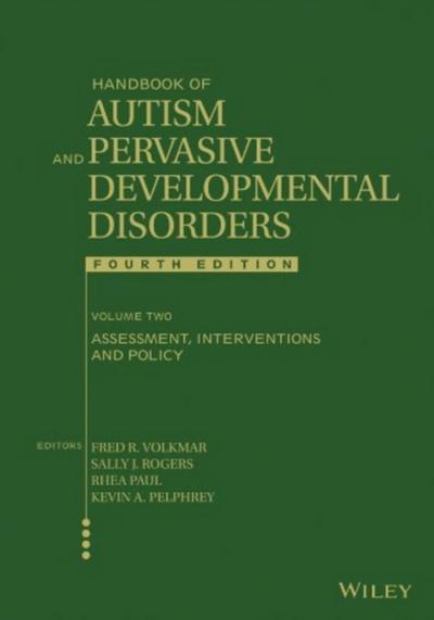 Handbook of Autism and Pervasive Developmental Disorders, Volume 2