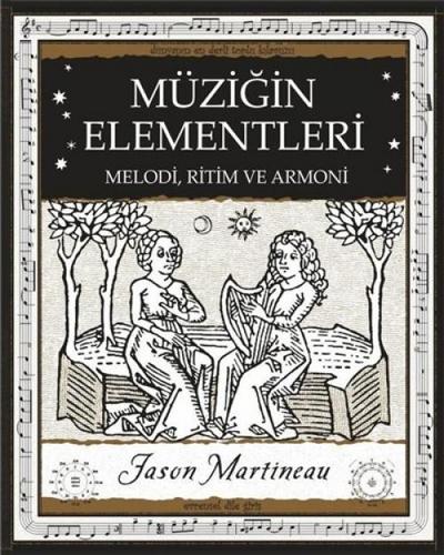 Müzigin Elementleri - Melodi Ritim ve Armoni