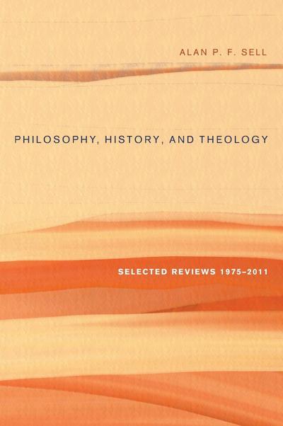 Philosophy, History, and Theology