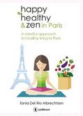 Happy healthy and zen in Paris