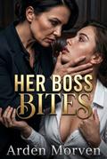 Her Boss Bites