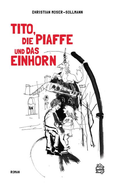 Moser-Sollmann, C: Tito, die Piaffe und das Einhorn