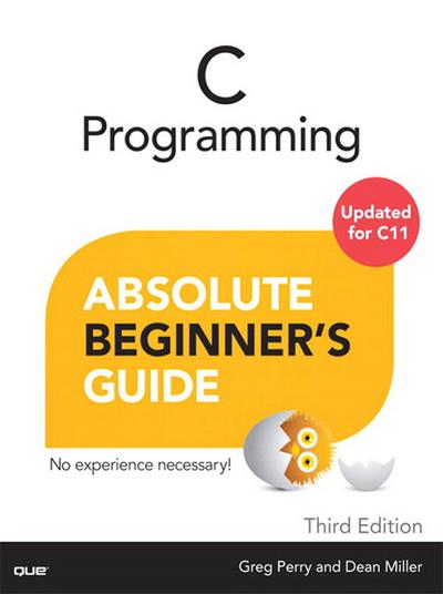 C Programming Absolute Beginner’s Guide