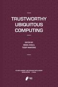 Trustworthy Ubiquitous Computing