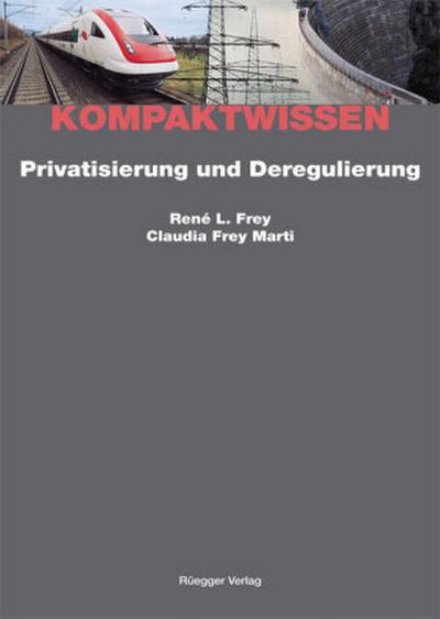 Privatisierung und Deregulierung