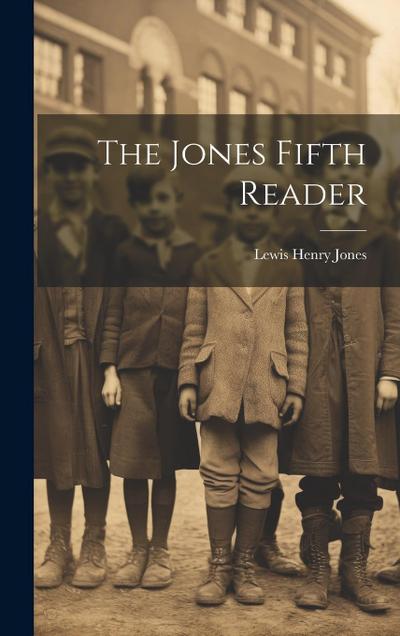 The Jones Fifth Reader