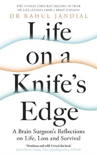 Life on a Knife s Edge