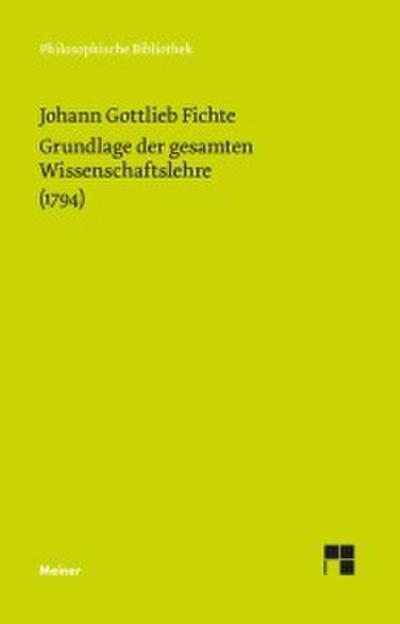 Grundlage der gesamten Wissenschaftslehre als Handschrift für seine Zuhörer