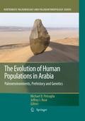 The Evolution of Human Populations in Arabia
