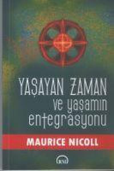 Yasayan Zaman ve Yasamin Entegrasyonu