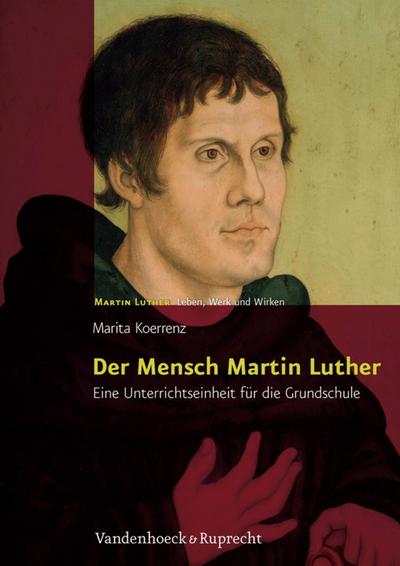 Der Mensch Martin Luther