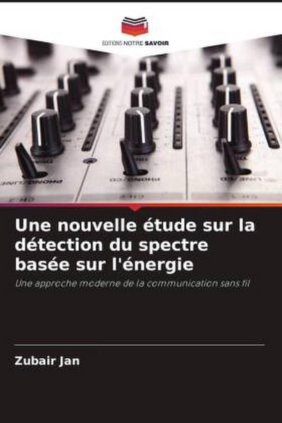 Une nouvelle étude sur la détection du spectre basée sur l’énergie