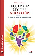 Dios creó la ley de la atracción