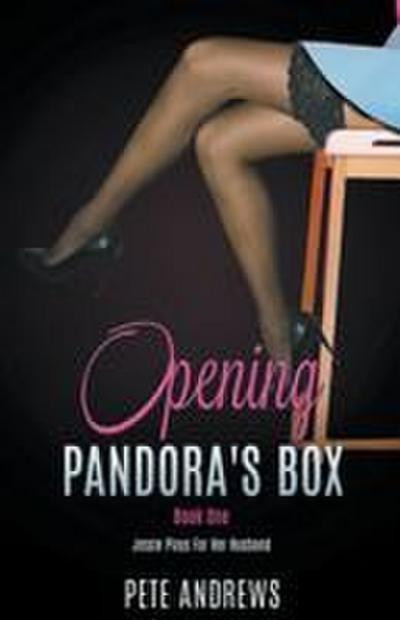 Opening Pandora’s Box 1 - Jessie Plays For Her Husband