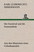 Der Karneval und die Somnambule