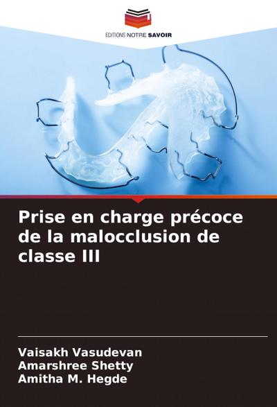 Prise en charge précoce de la malocclusion de classe III