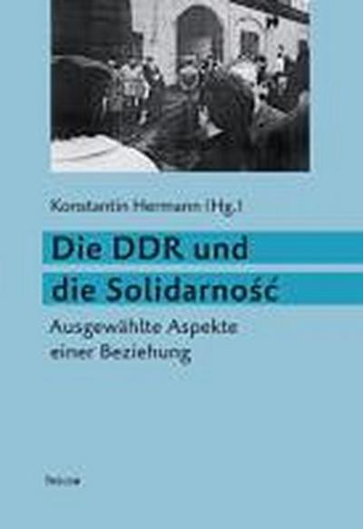Die DDR und die Solidarno¿¿