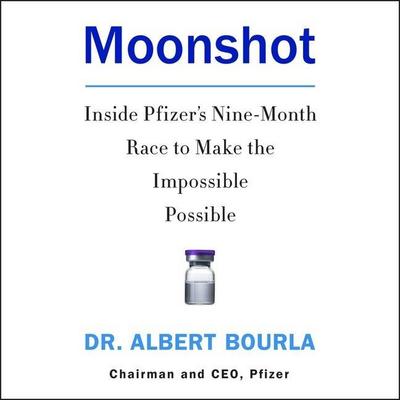 Moonshot Lib/E: Inside Pfizer’s Nine-Month Race to Make the Impossible Possible