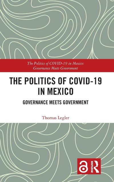 The Politics of COVID-19 in Mexico