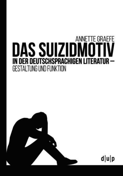 Das Suizidmotiv in der deutschsprachigen Literatur