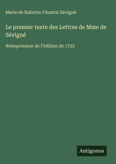 Le premier texte des Lettres de Mme de Sévigné