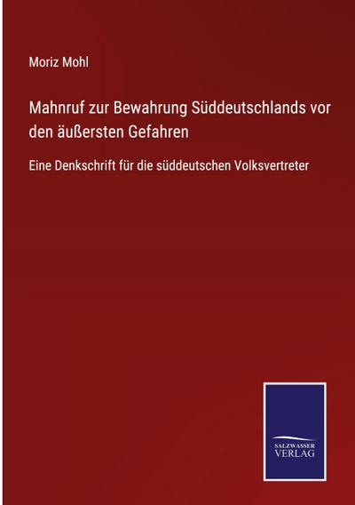 Mahnruf zur Bewahrung Süddeutschlands vor den äußersten Gefahren