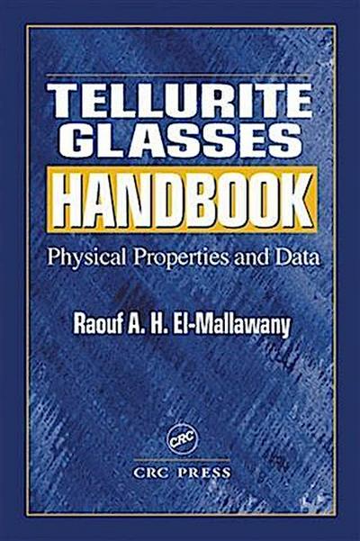 Tellurite Glasses Handbook