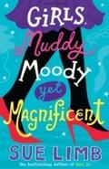 Girls, Muddy, Moody Yet Magnificent