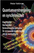 Quantumverstrengeling en synchroniciteit. Krachtvelden. Niet-lokaliteit. Buitenzintuiglijke percepties. De verrassende eigenschappen van de kwantumfysica. (Nederlandse taal)