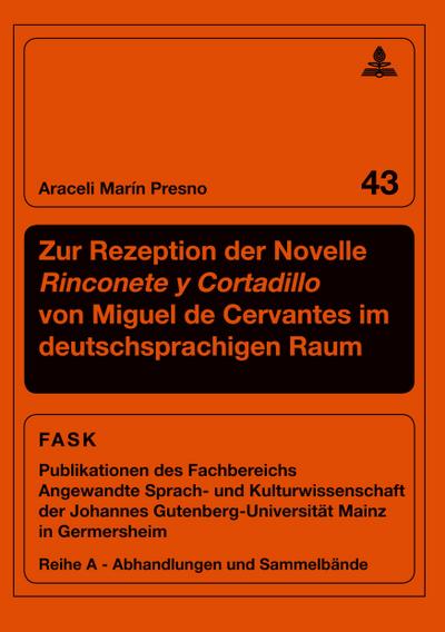 Zur Rezeption der Novelle ’Rinconete y Cortadillo’ von Miguel de Cervantes im deutschsprachigen Raum