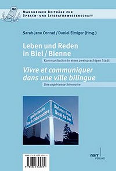 Leben und Reden in Biel/Bienne.Vivre et communiquer dans une ville bilingue