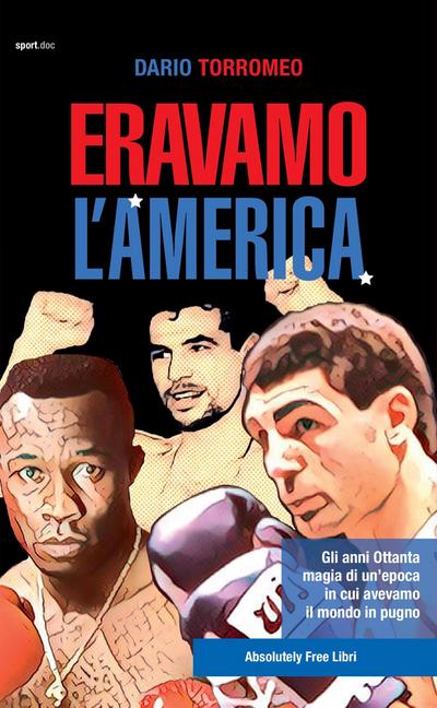 Eravamo l’America