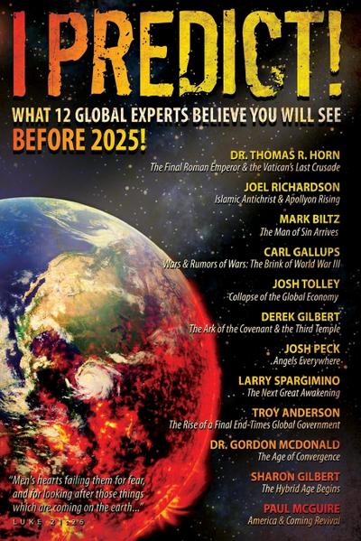 I Predict! What 12 Global Experts Believe You Will See Before 2025!