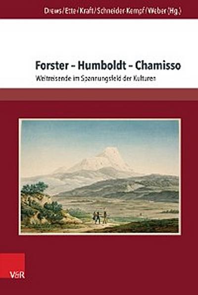 Forster – Humboldt – Chamisso