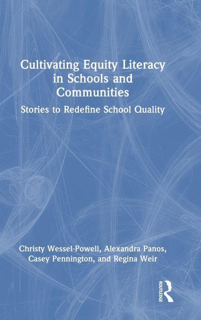Cultivating Equity Literacy in Schools and Communities