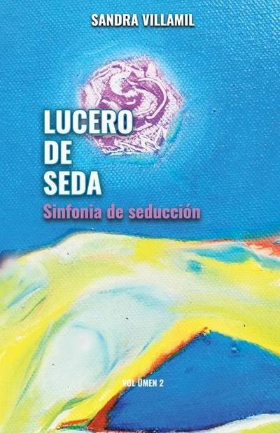Lucero de seda: Sinfonía de seducción