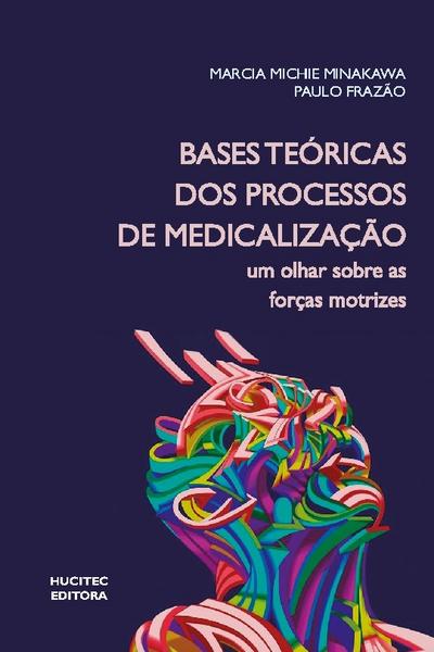 Bases teóricas dos processos de medicalização