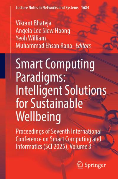 Smart Computing Paradigms: Intelligent Solutions for Sustainable Wellbeing